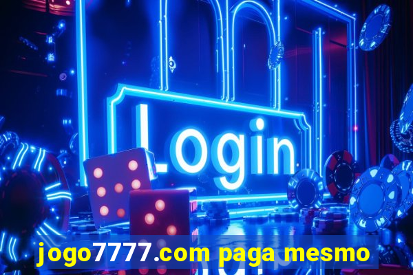 jogo7777.com paga mesmo